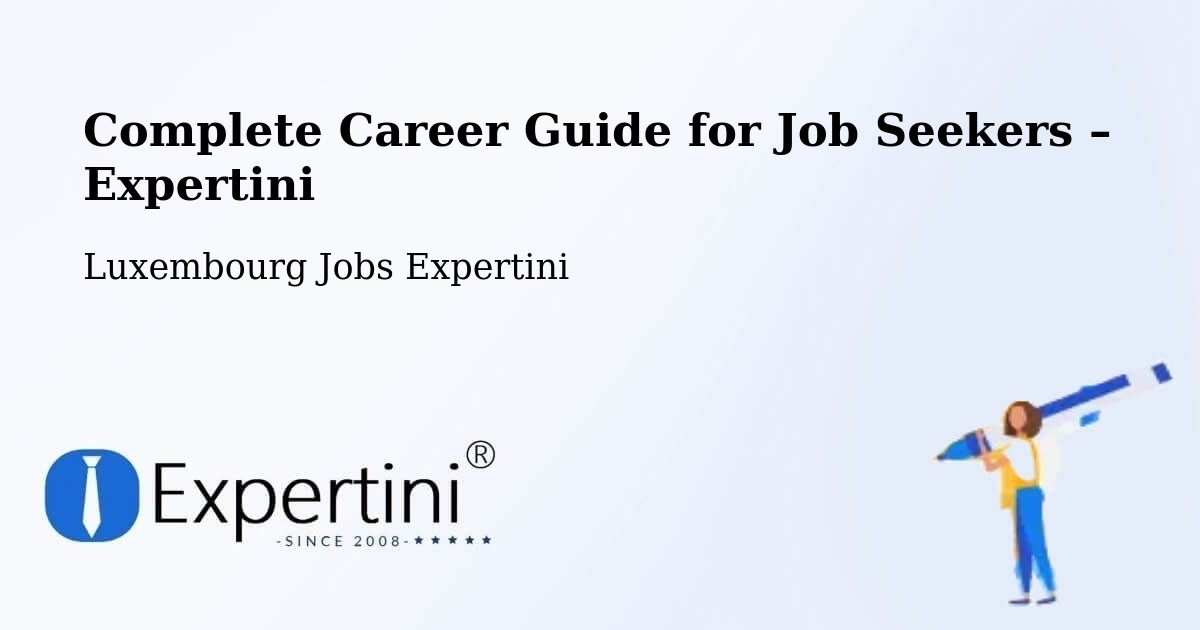 Career Guide for Job Seekers – Differdange - Differdange, Luxembourg Jobs Expertini
