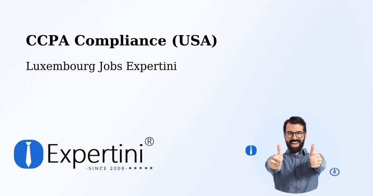 CCPA Privacy Rights & Compliance Notice – Differdange - Luxembourg Jobs Expertini