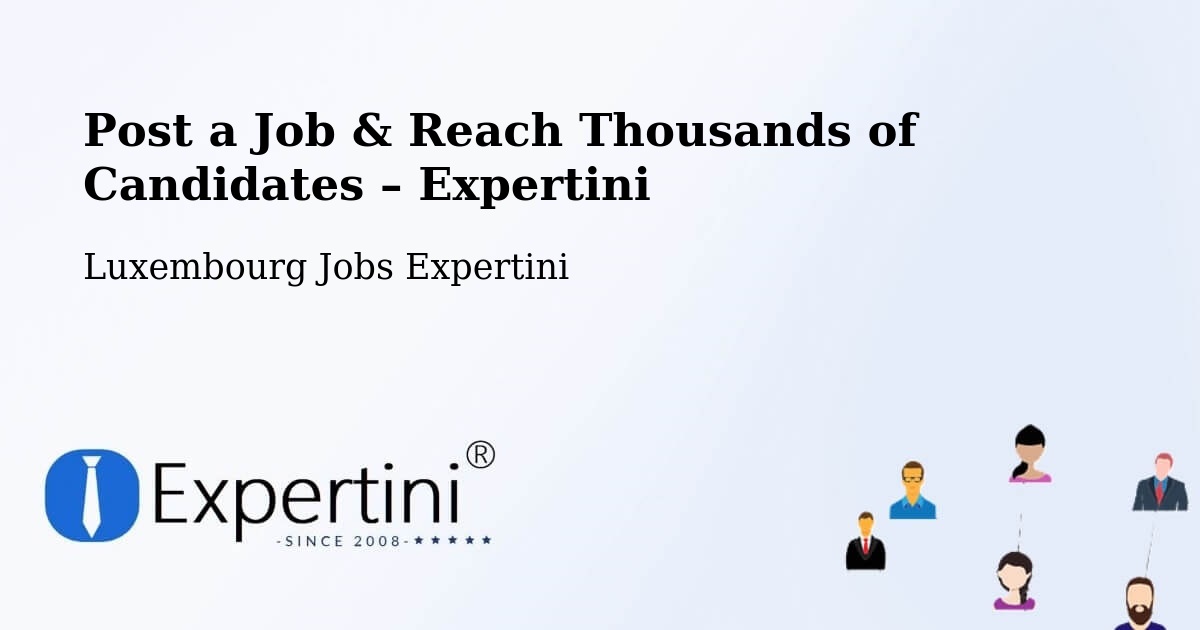 Post a Job in Differdange – Hire the Right Talent - Differdange, Luxembourg Jobs Expertini