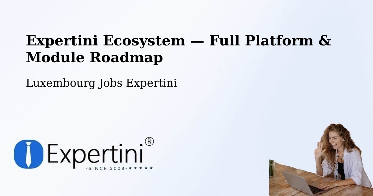 Expertini Ecosystem — Full Platform & Module Roadmap – Differdange