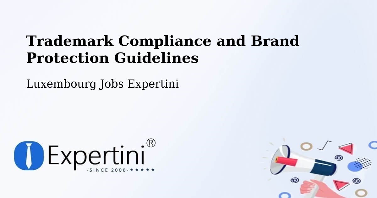 Trademark & Brand Protection Guidelines – Differdange - Luxembourg Jobs Expertini